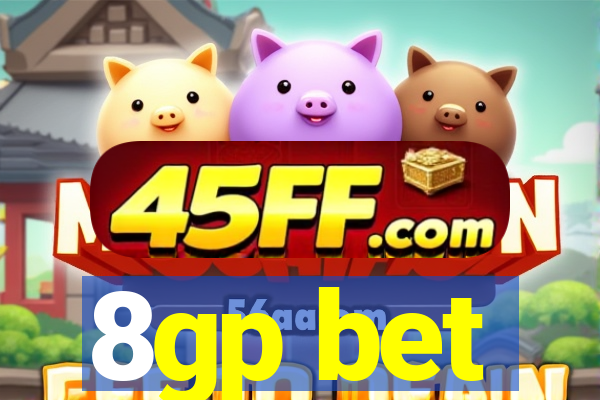8gp bet